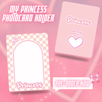 My Princess Photocard Holder [PRE-ORDER]