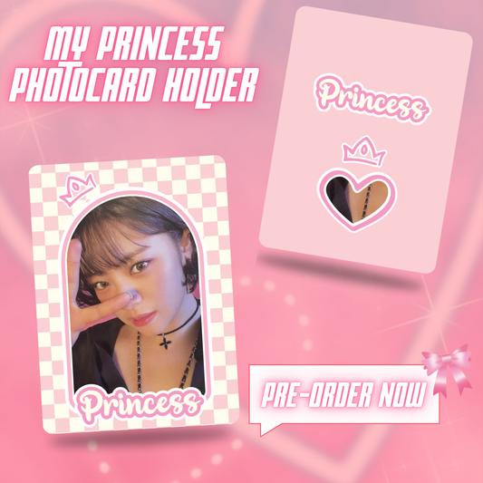 My Princess Photocard Holder [PRE-ORDER]